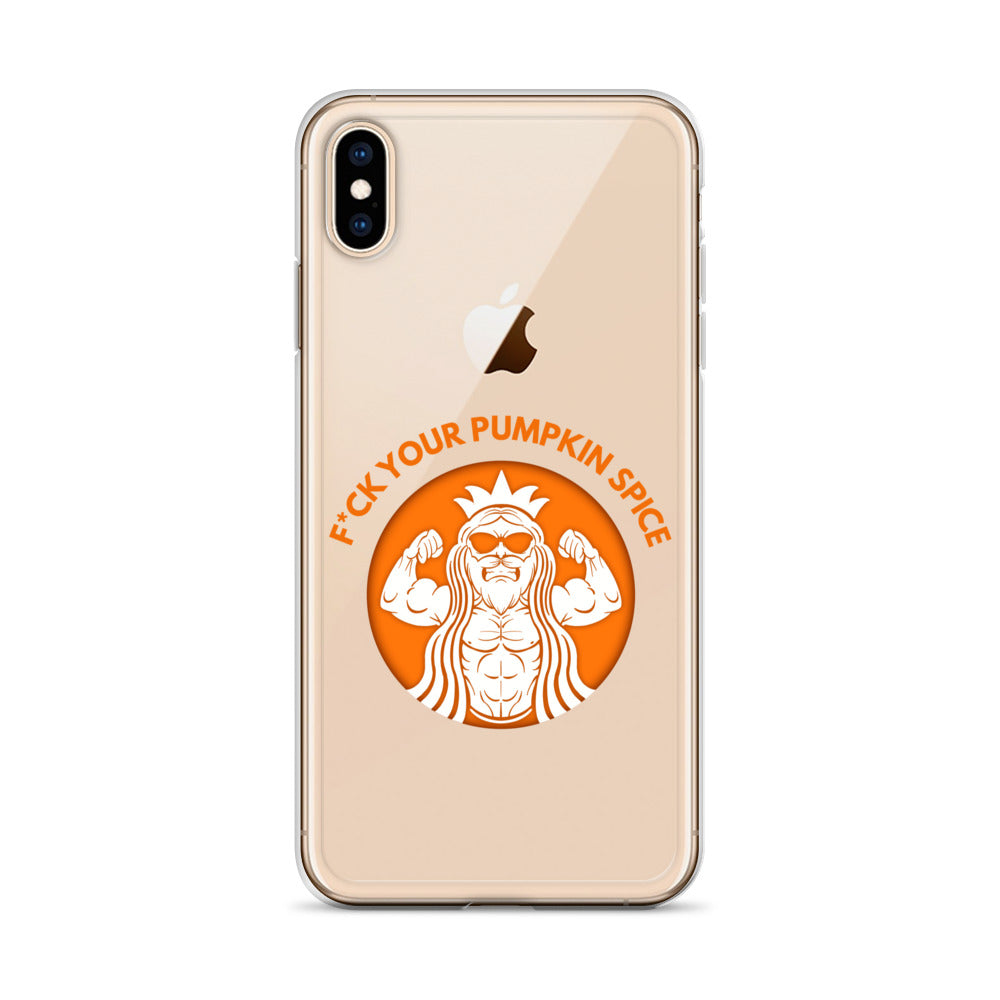 F*ck Your Pumpkin Spice iPhone Case