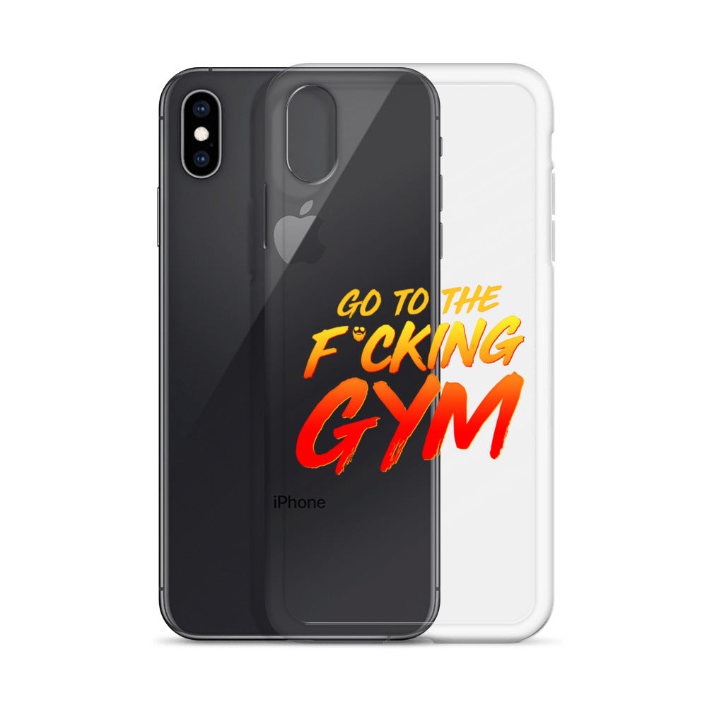 Go To The F*cking Gym iPhone Case