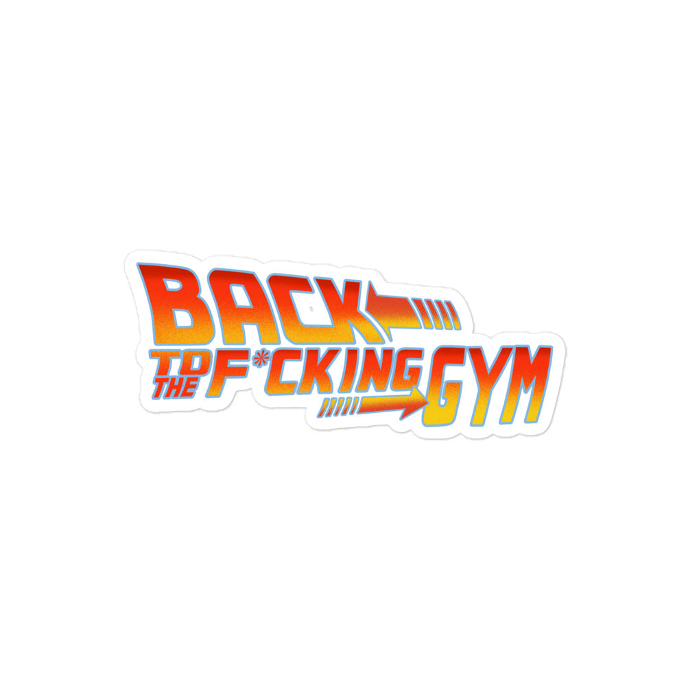 Back To The F*cking Gym (Logo) Sticker