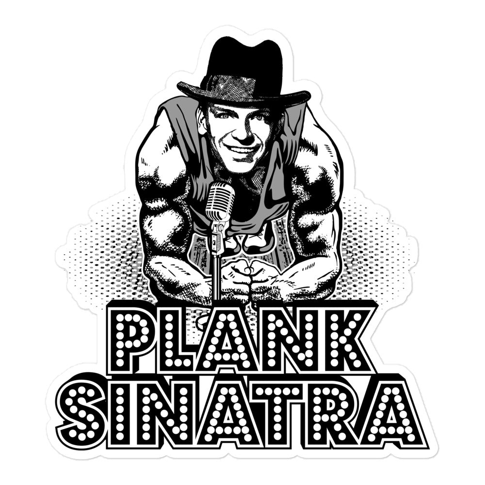 Plank Sinatra Sticker