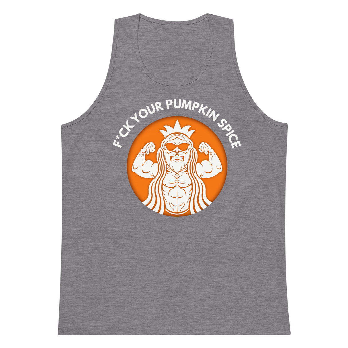 F*ck Your Pumpkin Spice Premium Tank