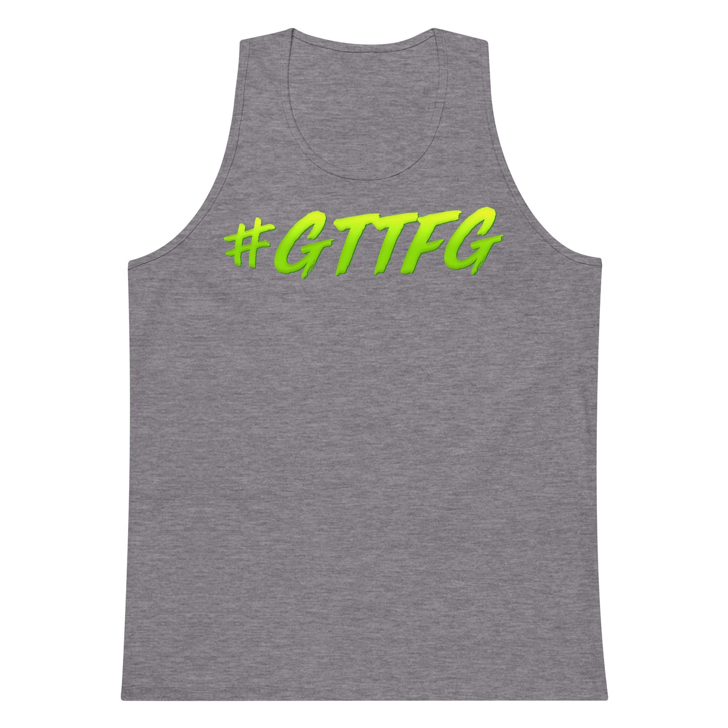 #GTTFG Premium Tank Top
