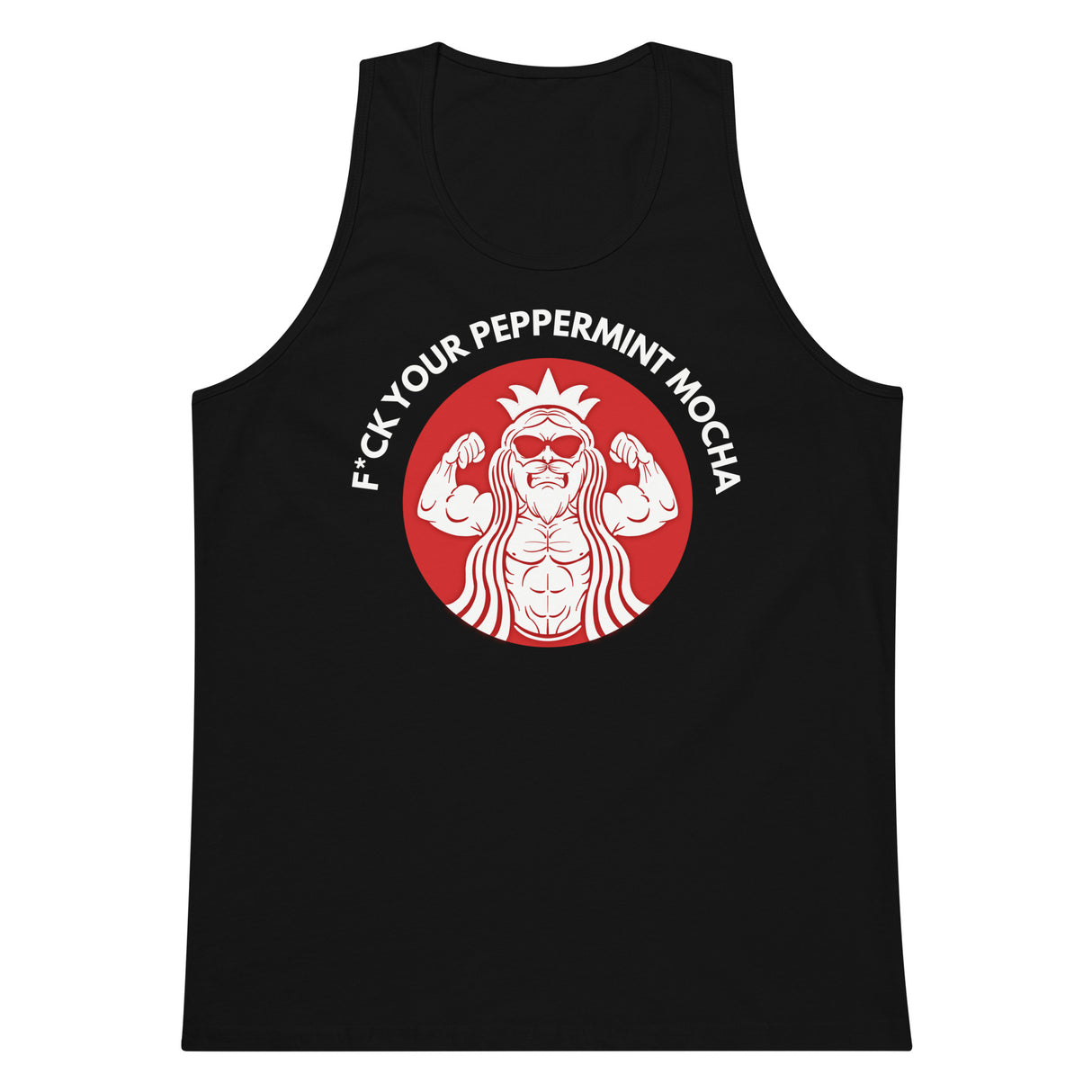 F*ck Your Peppermint Mocha (Red) Premium Tank Top