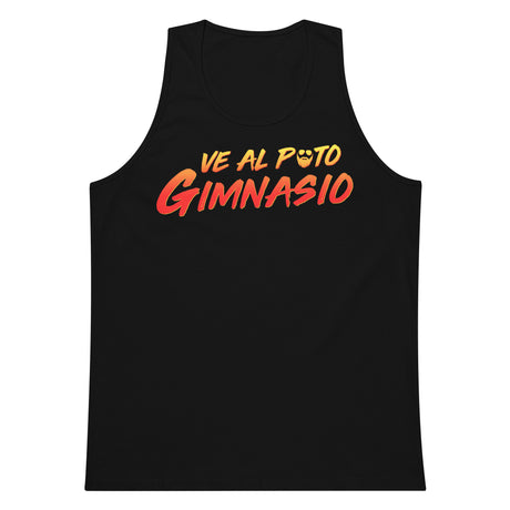 Ve Al Puto Gimnasio Premium Tank Top