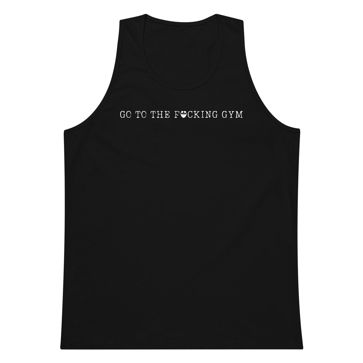 Go To The F*cking Gym Premium Tank Top