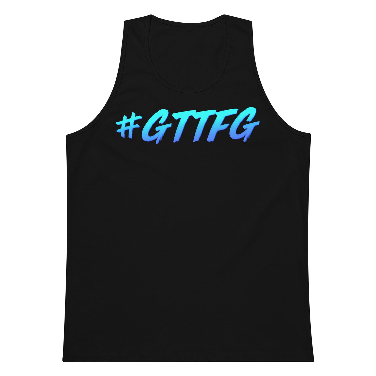 #GTTFG Premium Tank Top