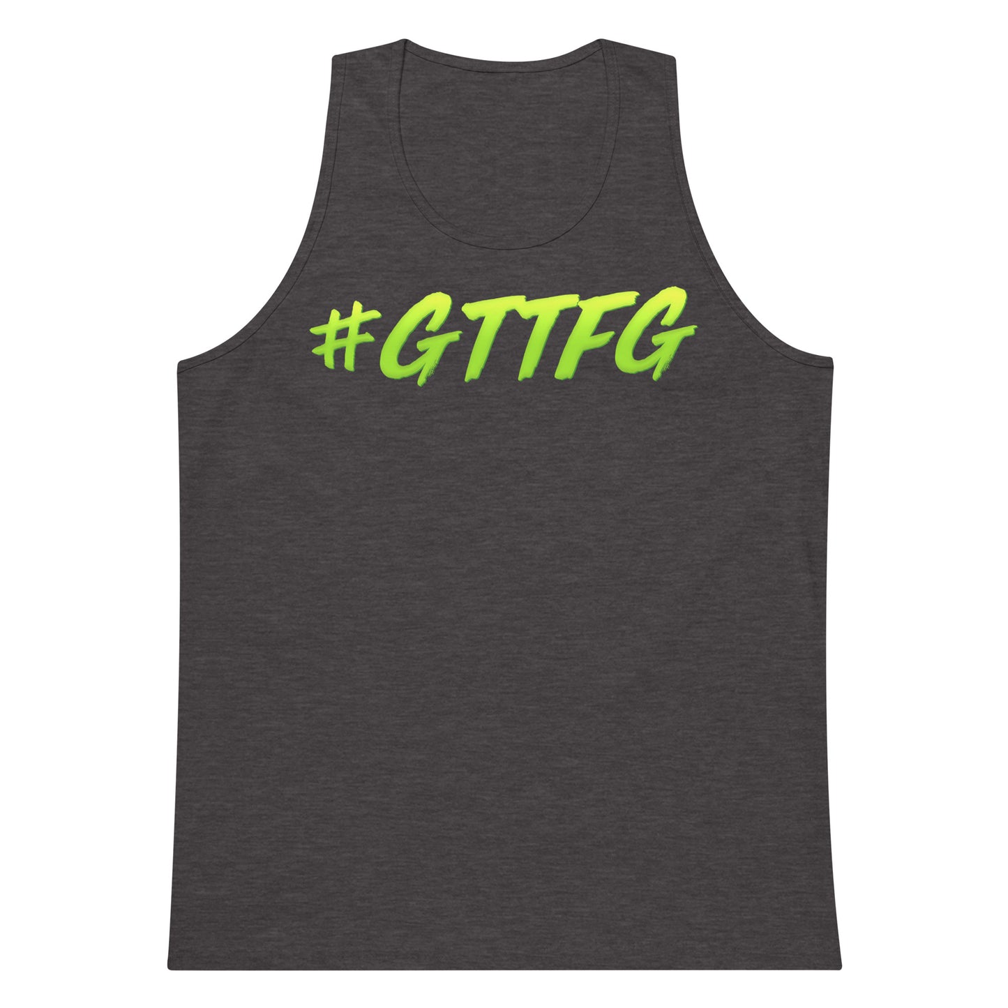 #GTTFG Premium Tank Top