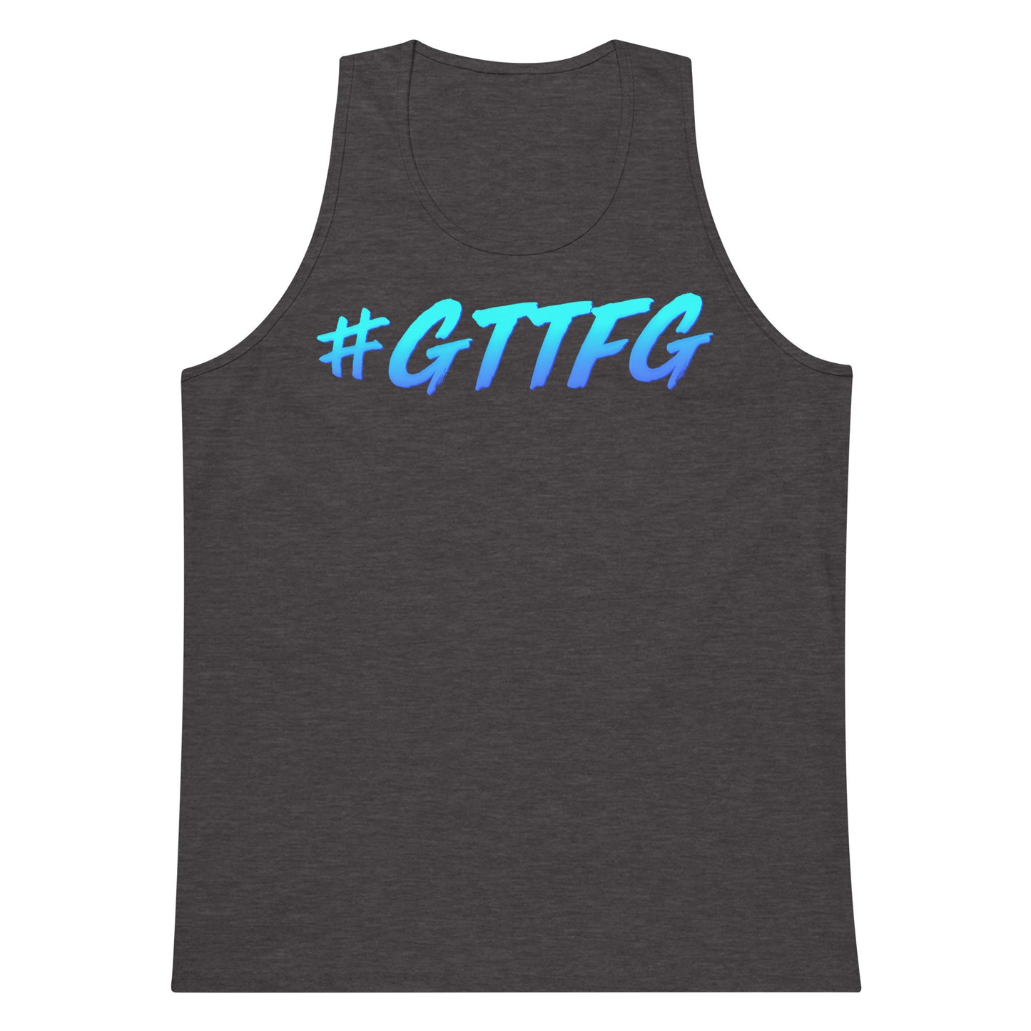 #GTTFG Premium Tank Top