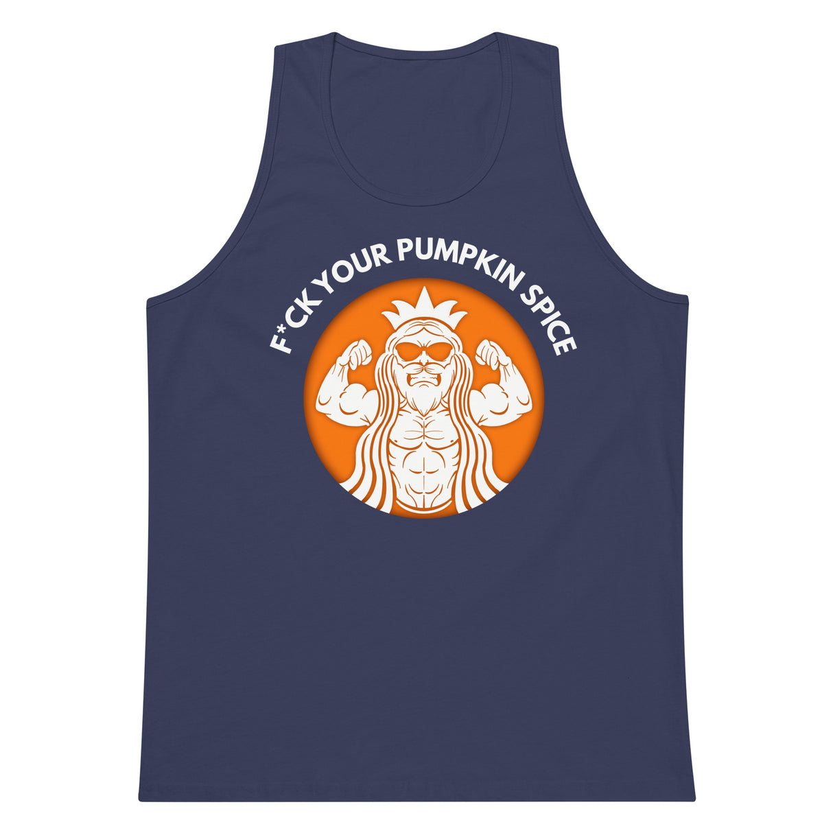 F*ck Your Pumpkin Spice Premium Tank