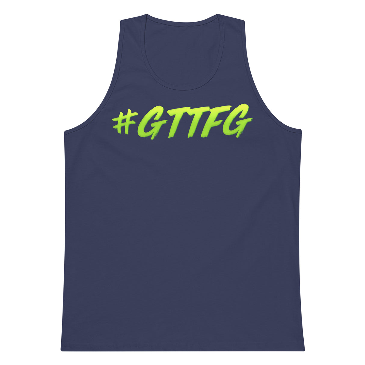 #GTTFG Premium Tank Top