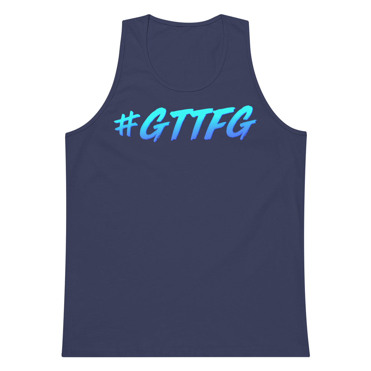#GTTFG Premium Tank Top