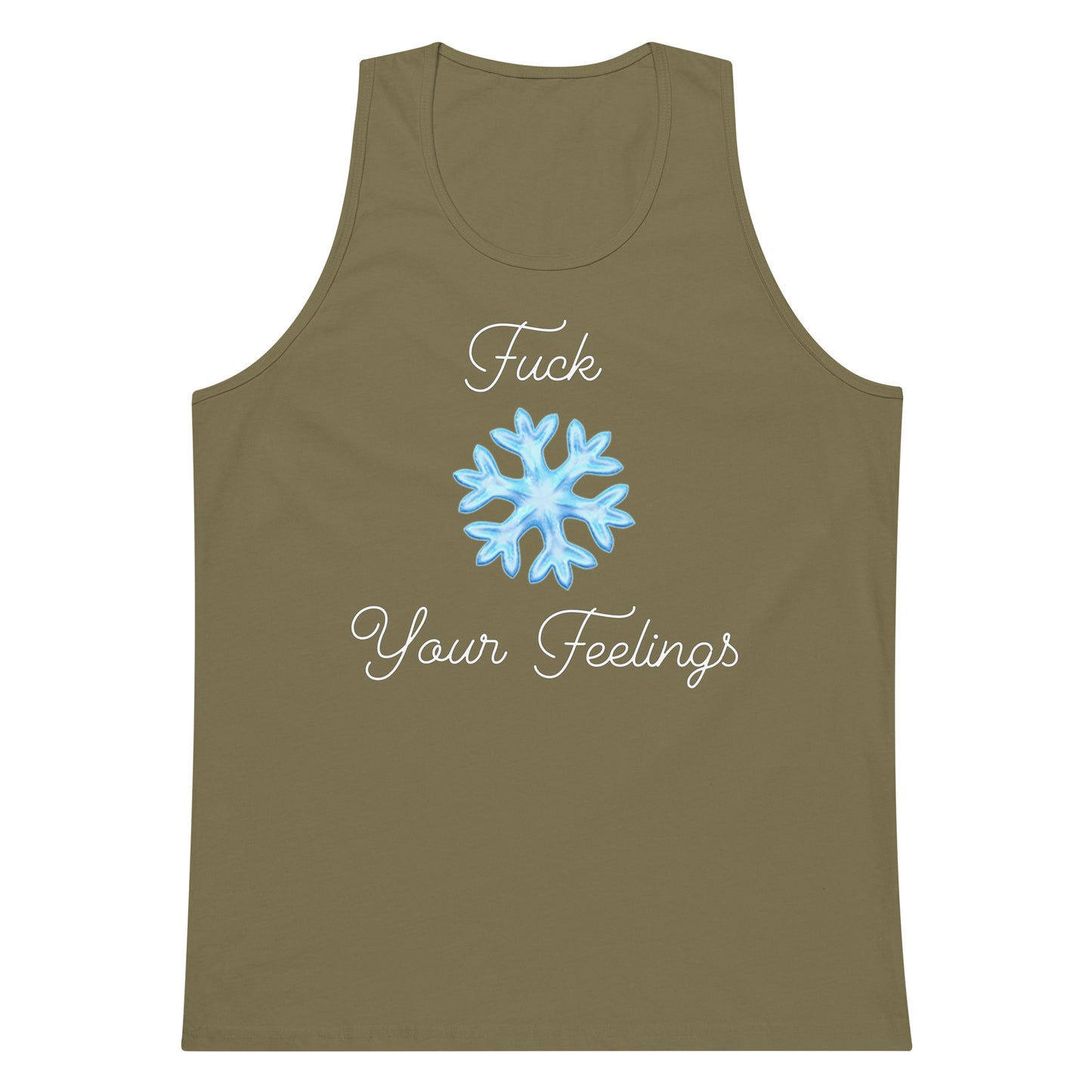 F*ck Your Feelings Snowflake Premium Tank Top