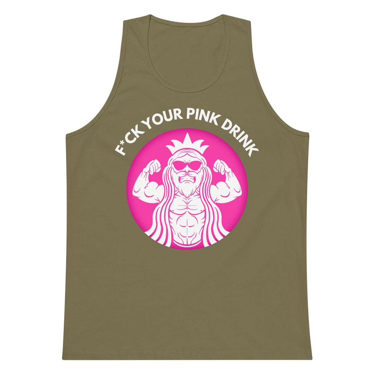 F*ck Your Pink Drink Premium Tank Top