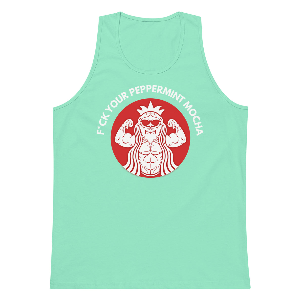 F*ck Your Peppermint Mocha (Red) Premium Tank Top