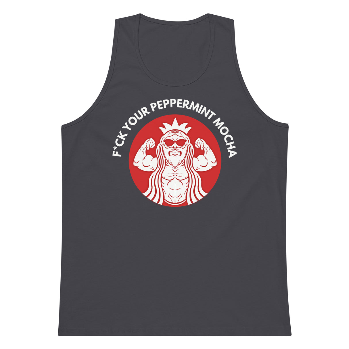 F*ck Your Peppermint Mocha (Red) Premium Tank Top