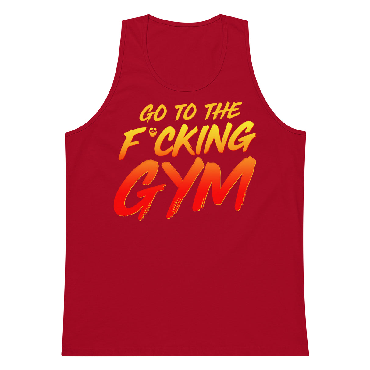 Go To The F*cking Gym Premium Tank Top