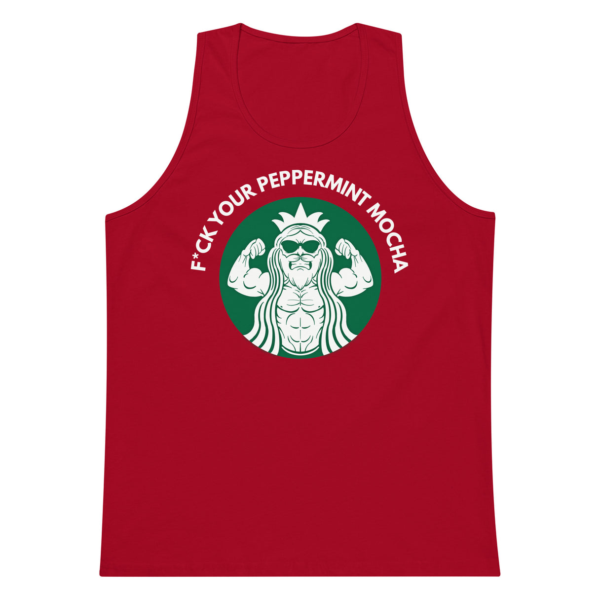F*ck Your Peppermint Mocha Premium Tank Top