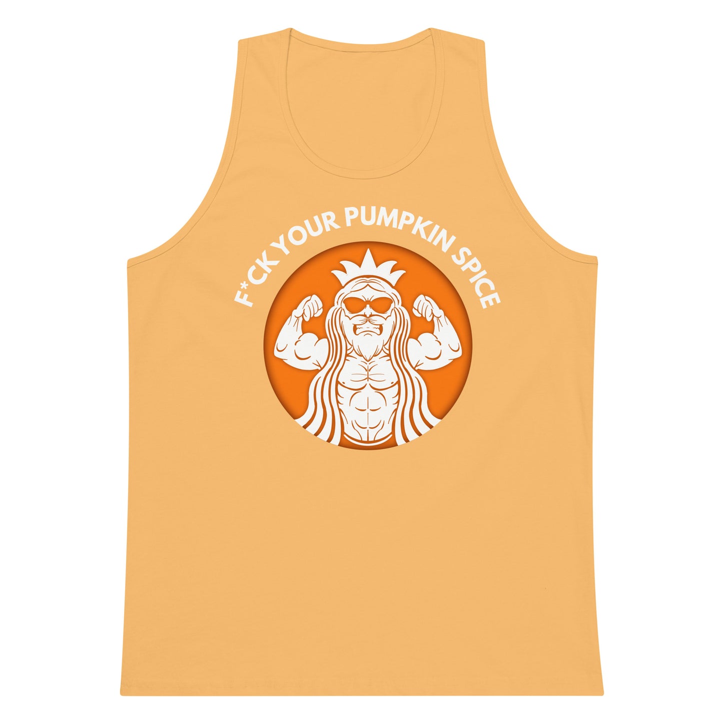 F*ck Your Pumpkin Spice Premium Tank