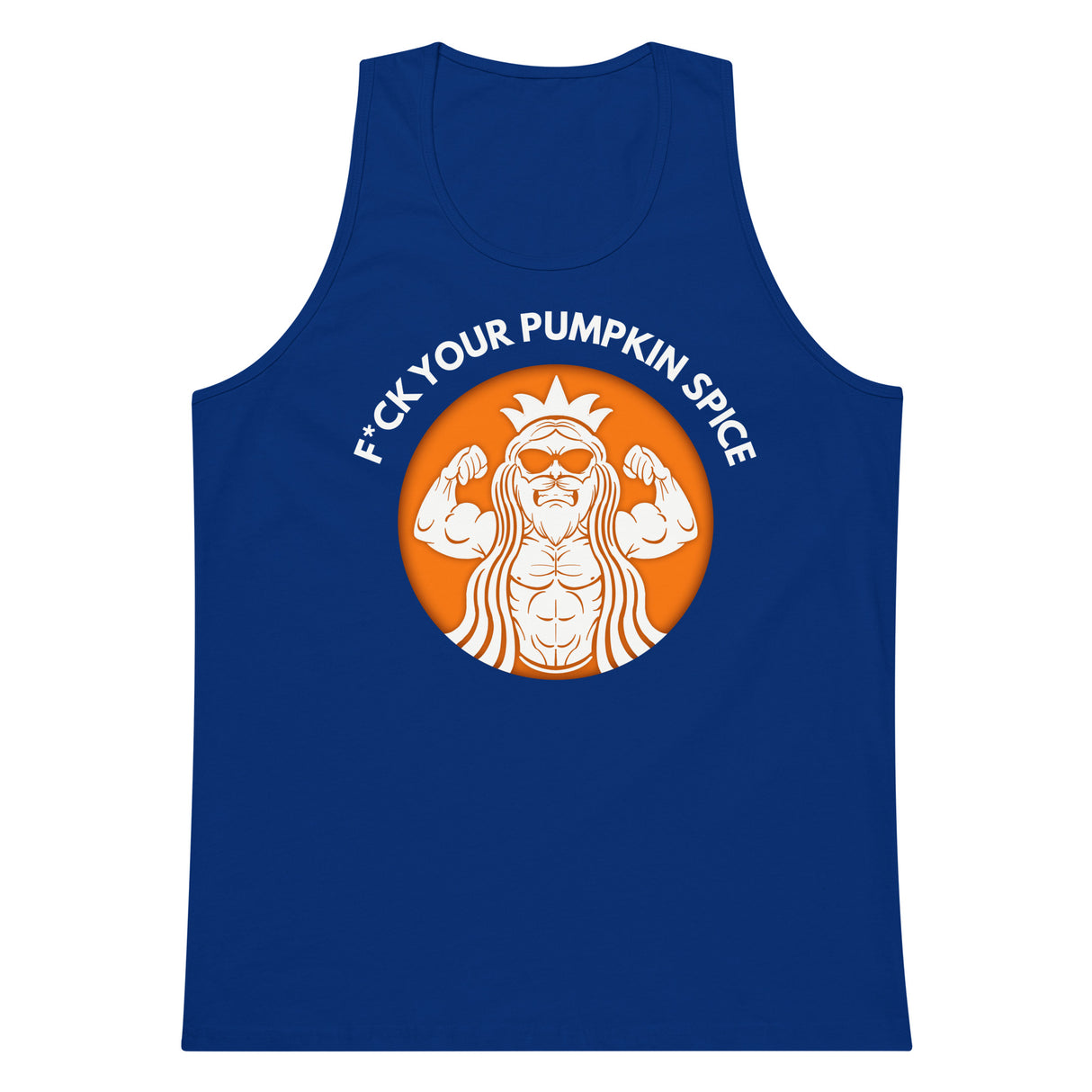 F*ck Your Pumpkin Spice Premium Tank