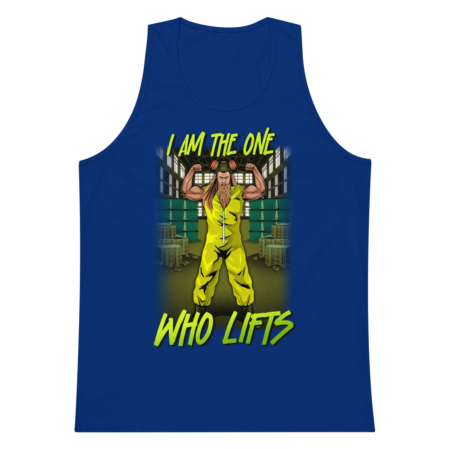 I Am The One Who Lifts Premium Tank Top