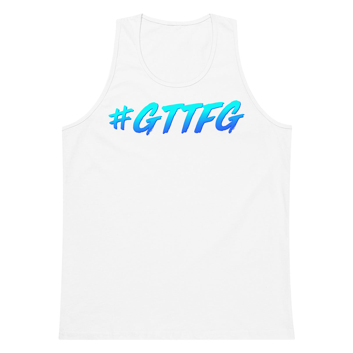 #GTTFG Premium Tank Top