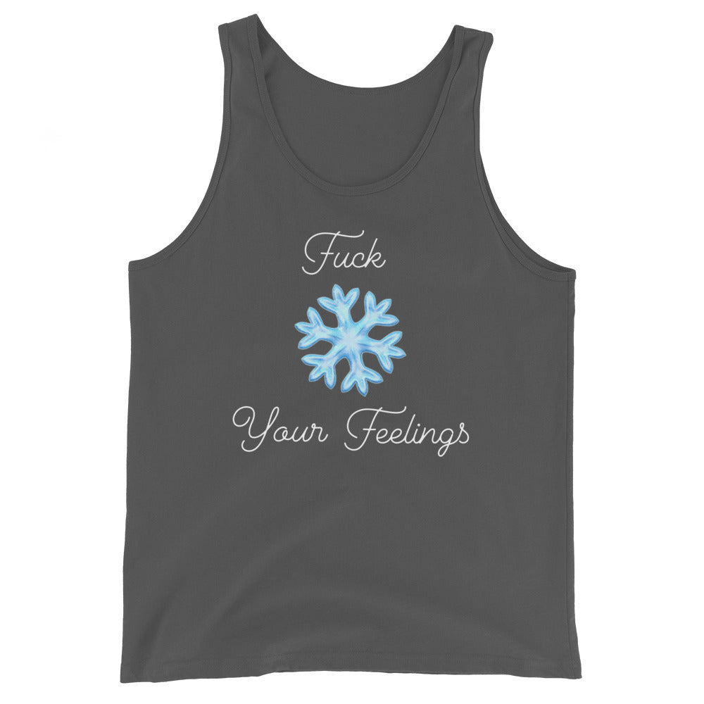 F*ck Your Feelings (Snowflake) Tank Top