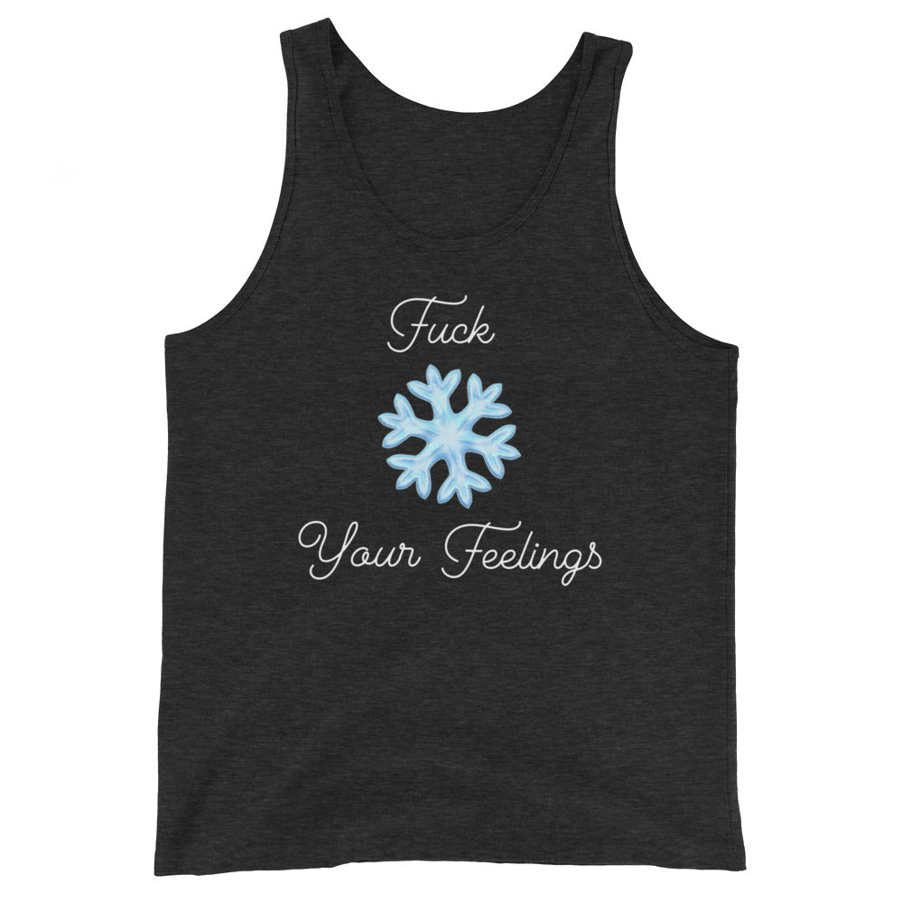 F*ck Your Feelings (Snowflake) Tank Top