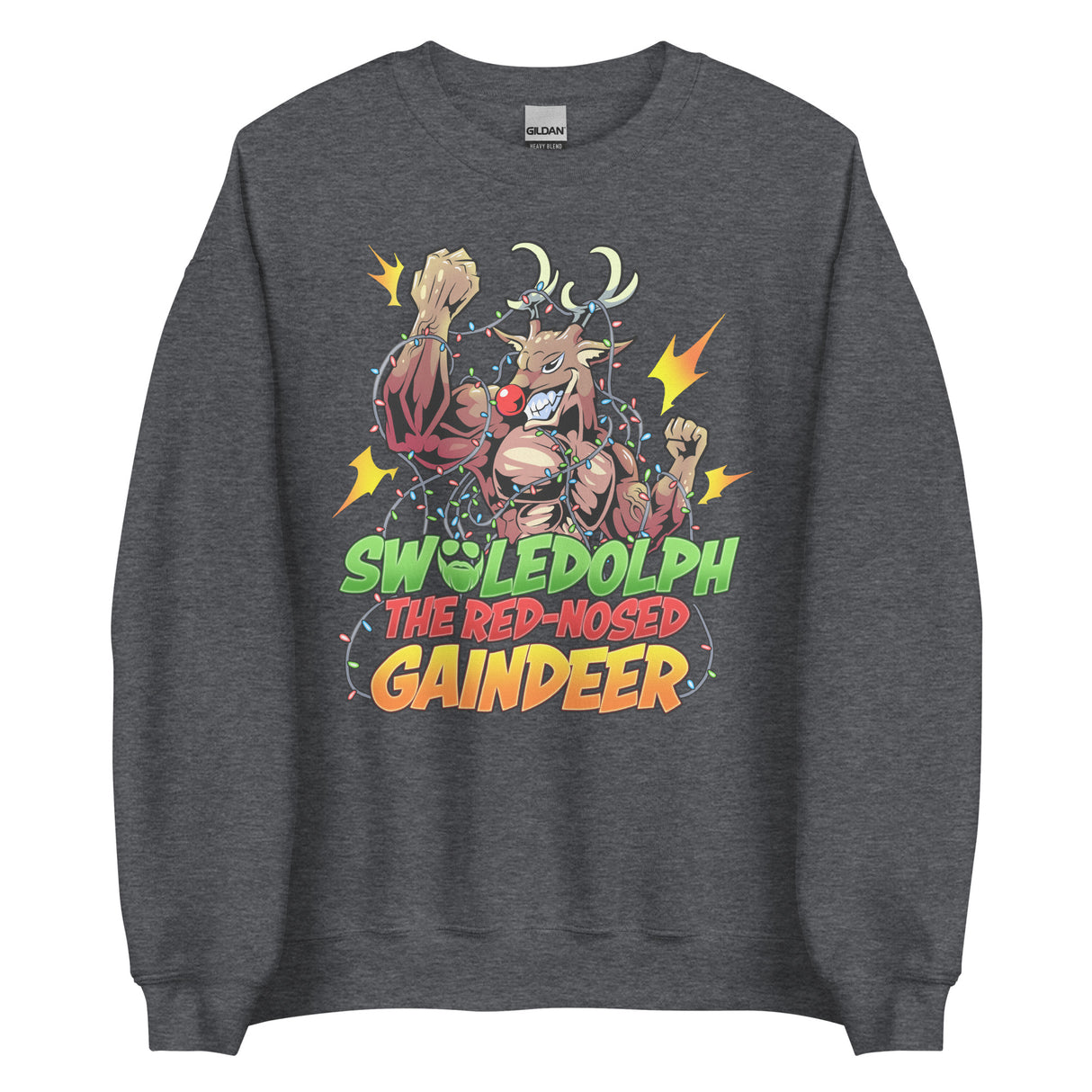 Swoledolph The Red-Nosed Gaindeer Sweatshirt
