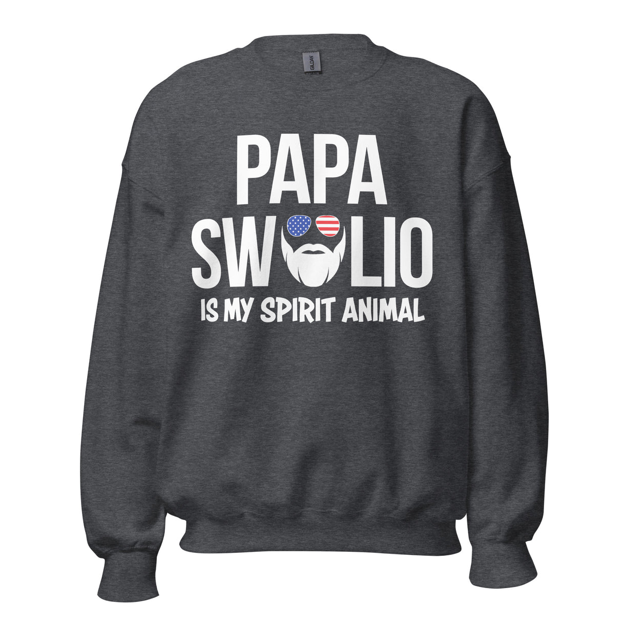 Papa Swolio Is My Spirit Animal Sweatshirt
