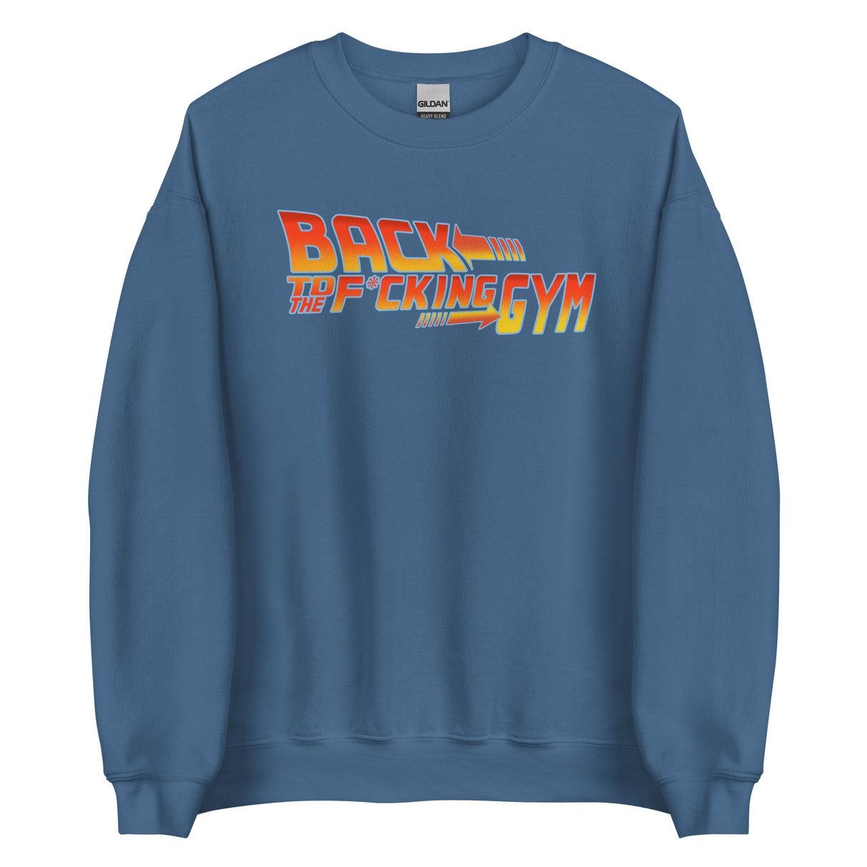 Back To The F*cking Gym (Logo) Sweatshirt