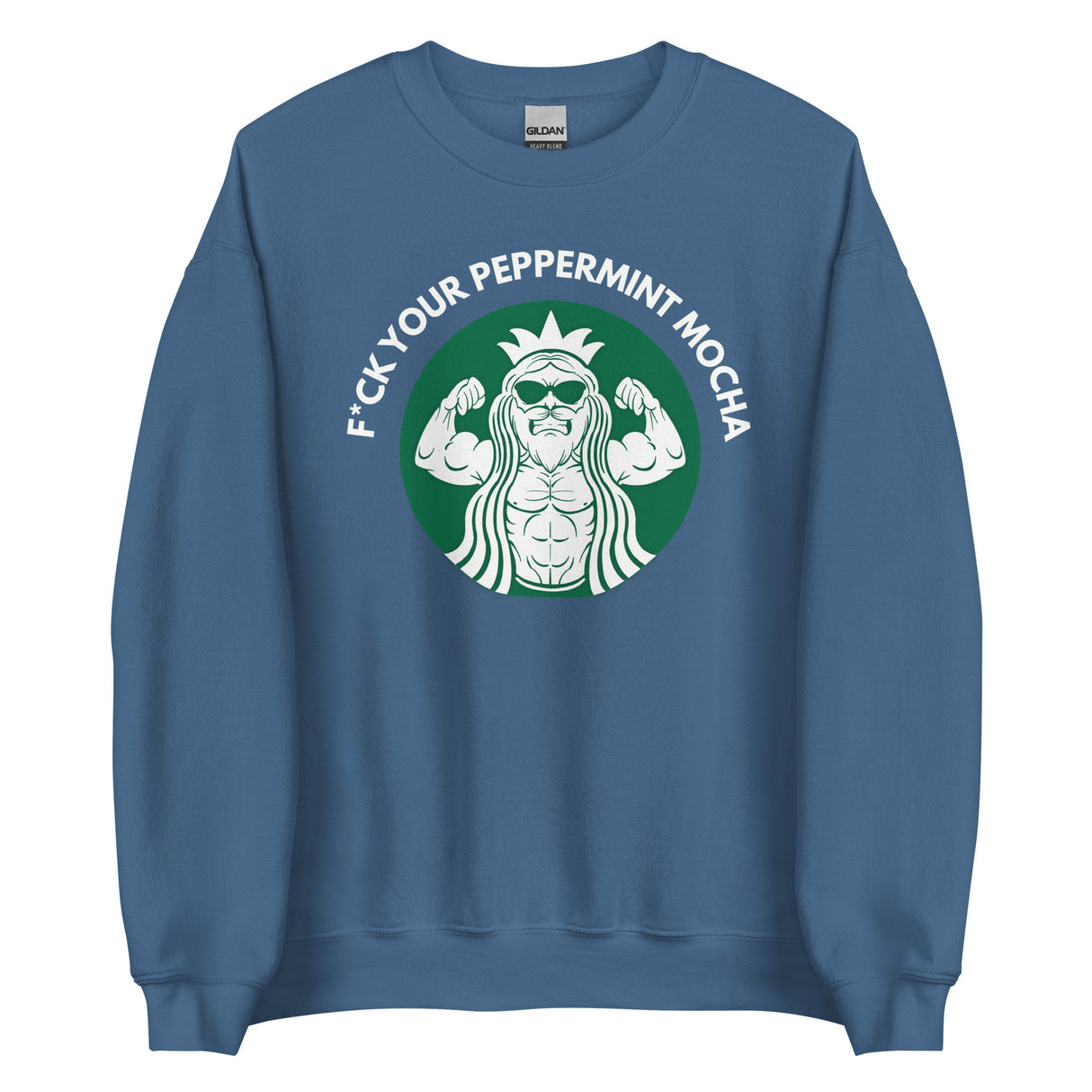 F*ck Your Peppermint Mocha Sweatshirt