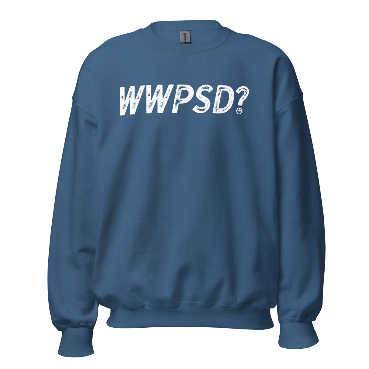WWPSD? Sweatshirt