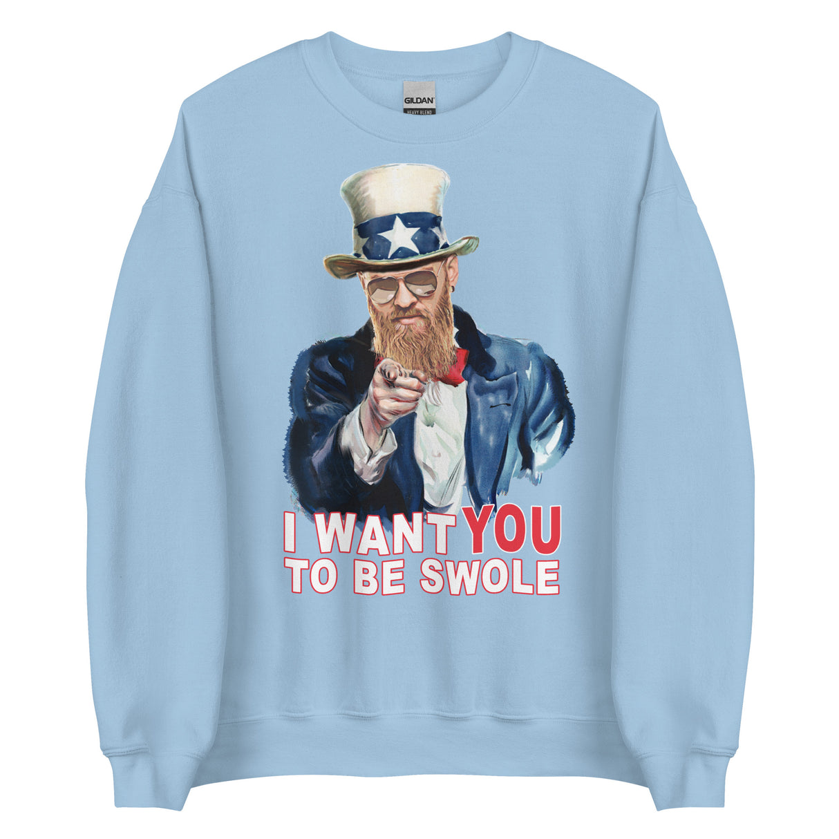I Want You To Be Swole Sweatshirt