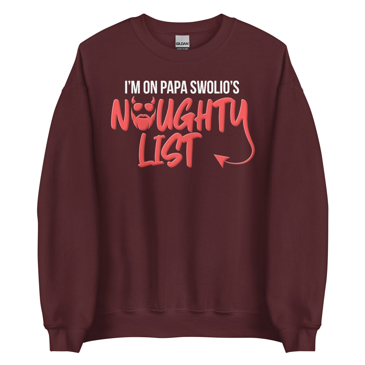 I'm On Papa Swolio's Naughty List Sweatshirt