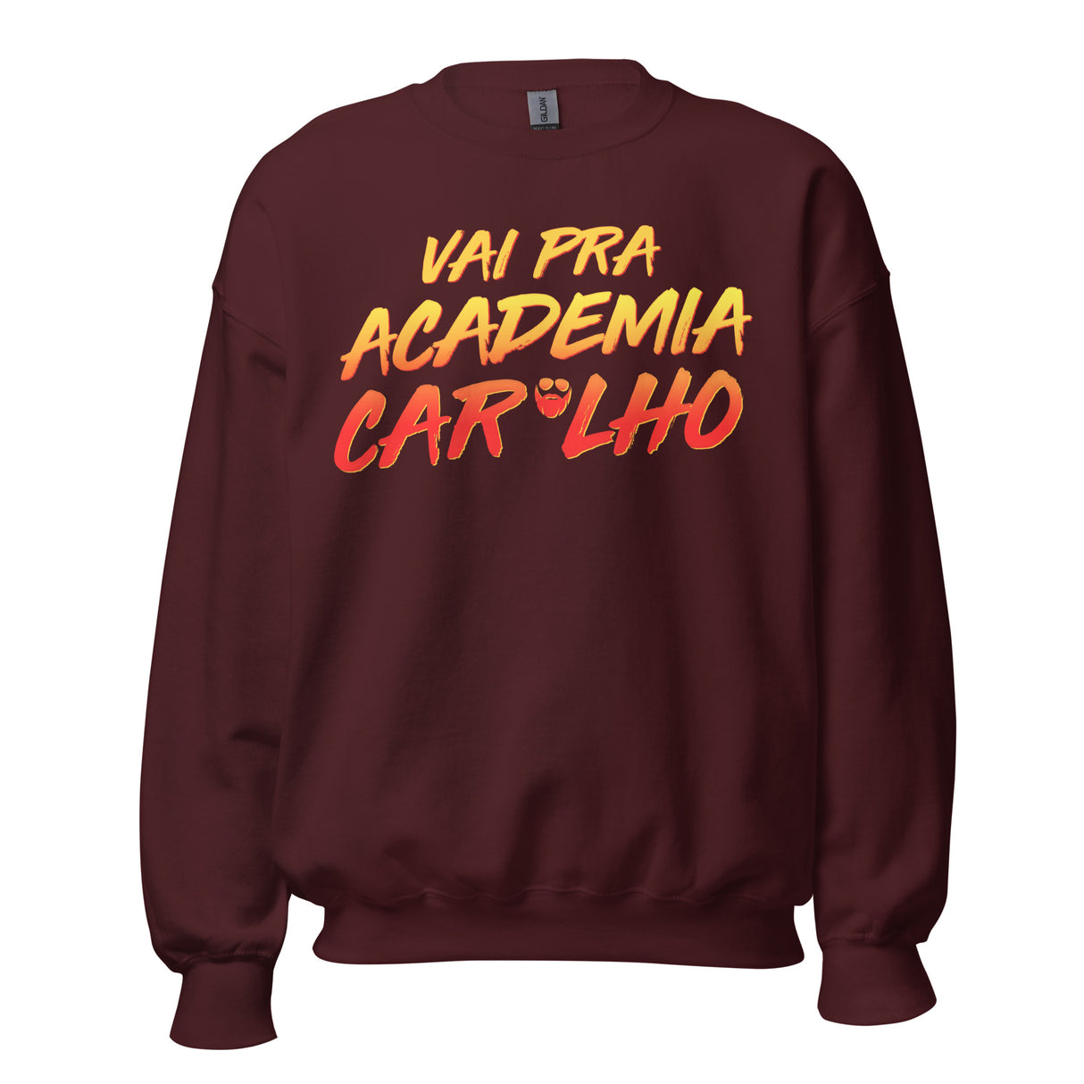 Vai Pra Academia Caralho Sweatshirt