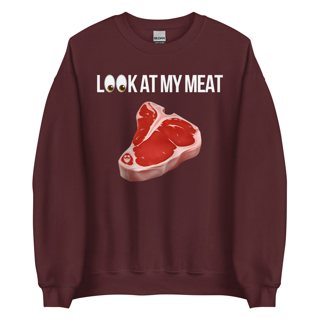 Look At My Meat Sweatshirt