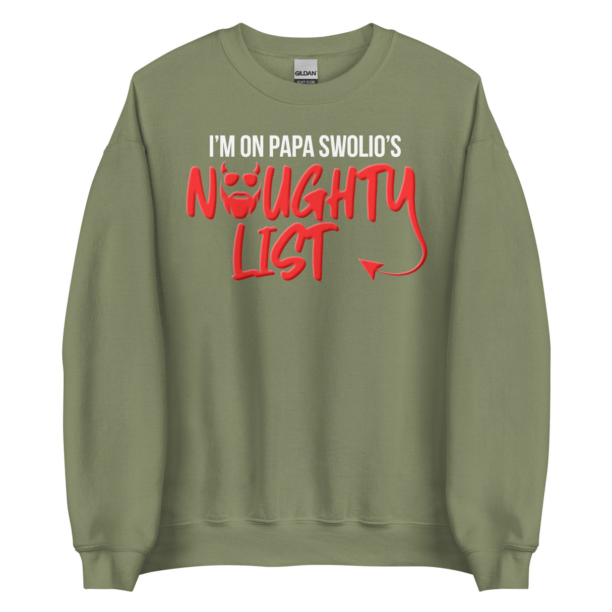 I'm On Papa Swolio's Naughty List Sweatshirt