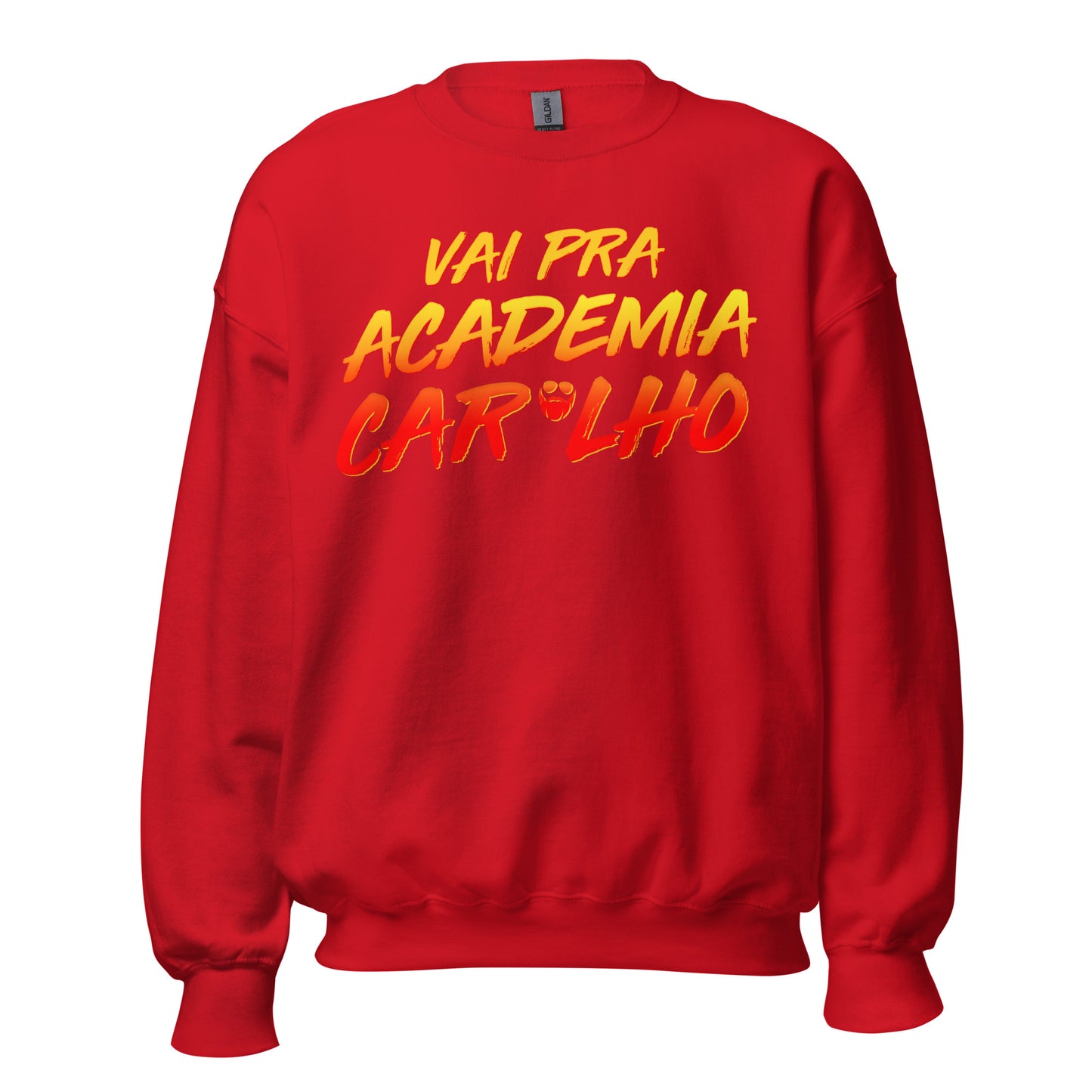 Vai Pra Academia Caralho Sweatshirt