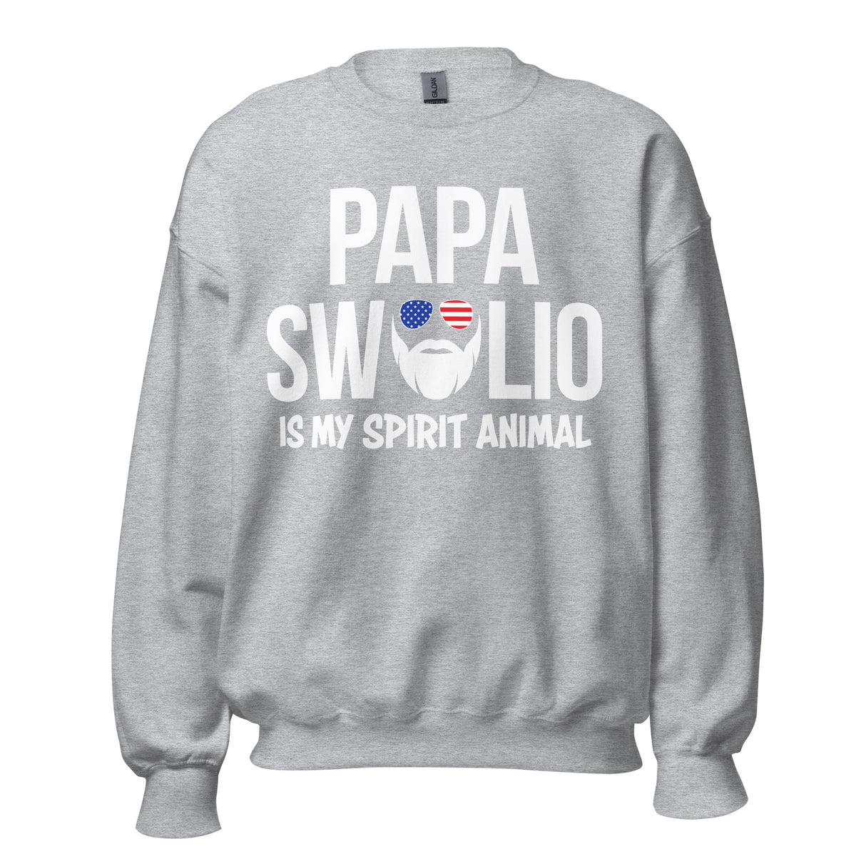 Papa Swolio Is My Spirit Animal Sweatshirt