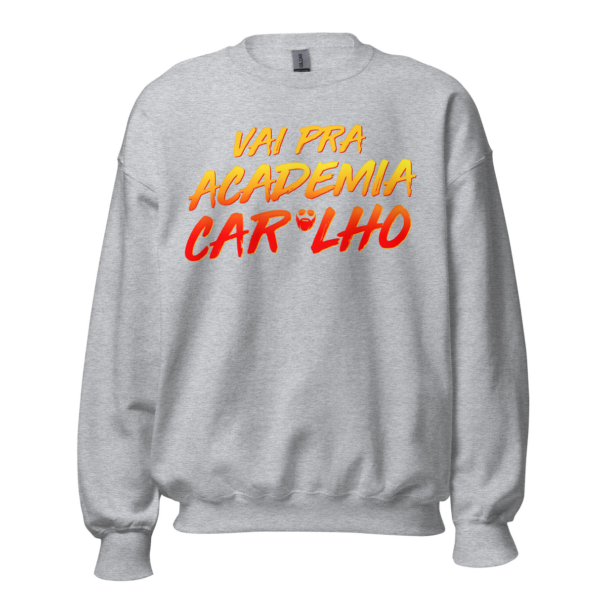 Vai Pra Academia Caralho Sweatshirt