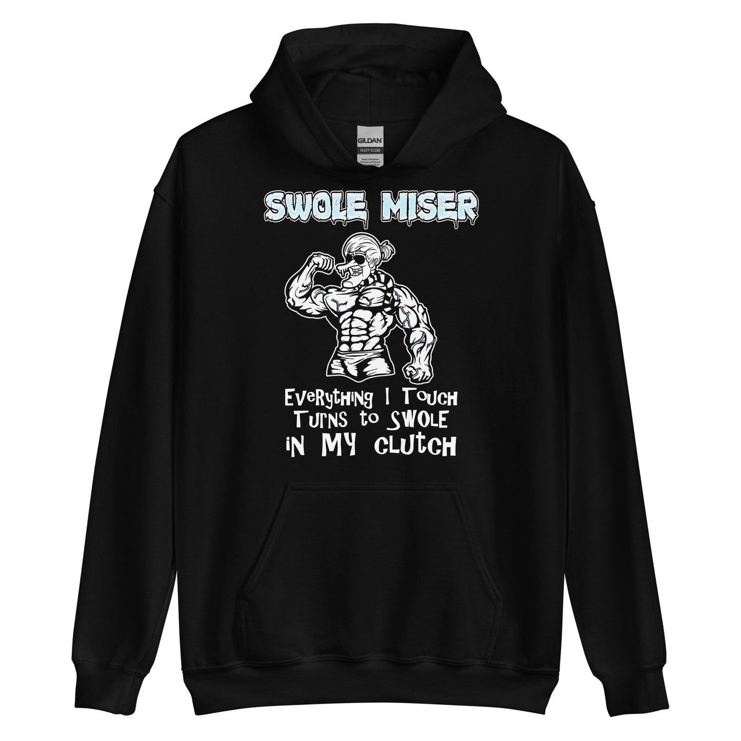 Swole Miser Hoodie