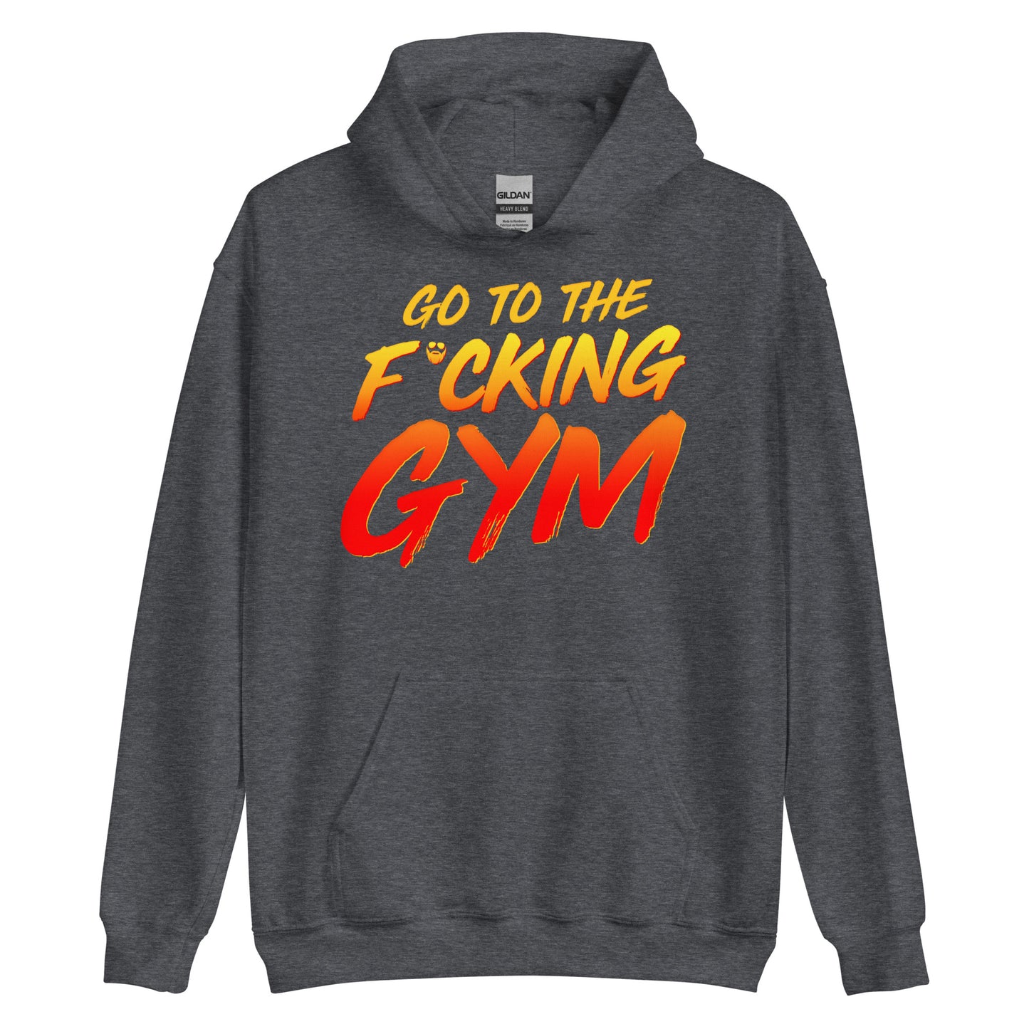 Go To The F*cking Gym Hoodie
