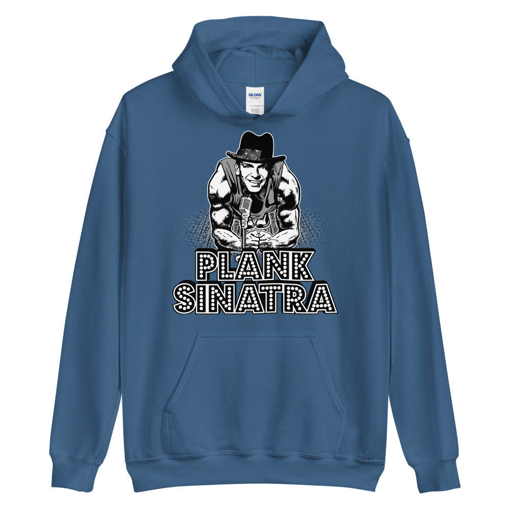 Plank Sinatra Hoodie