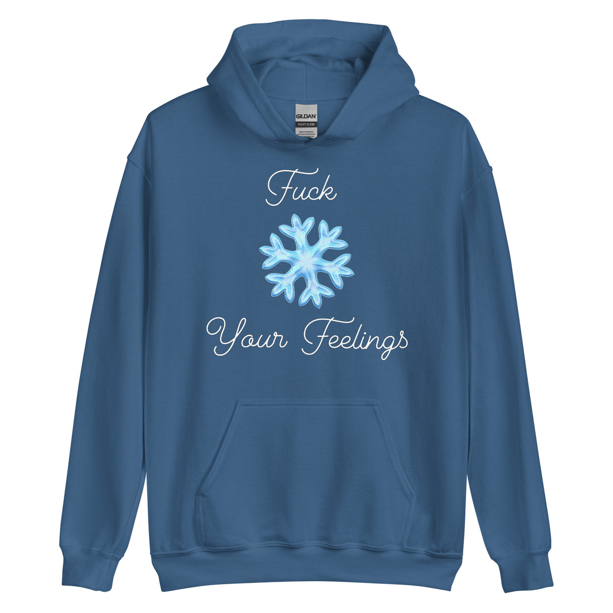F*ck Your Feelings (Snowflake) Hoodie