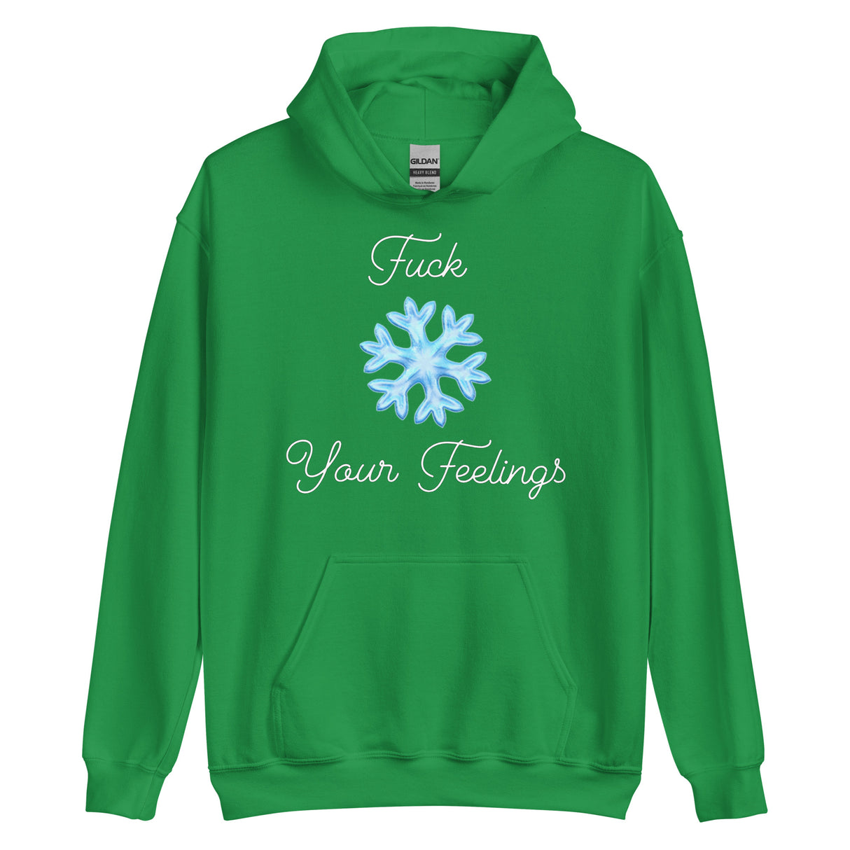 F*ck Your Feelings (Snowflake) Hoodie
