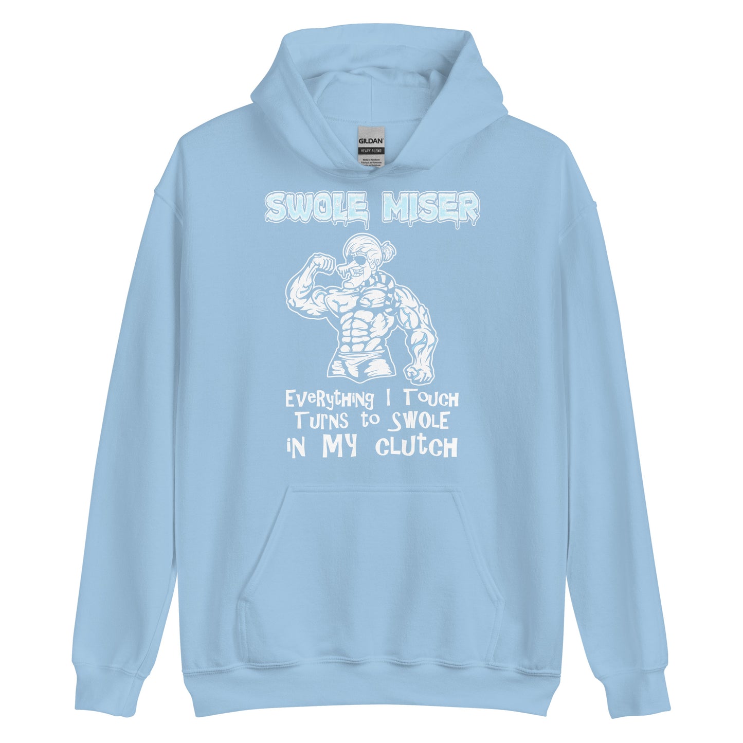 Swole Miser Hoodie