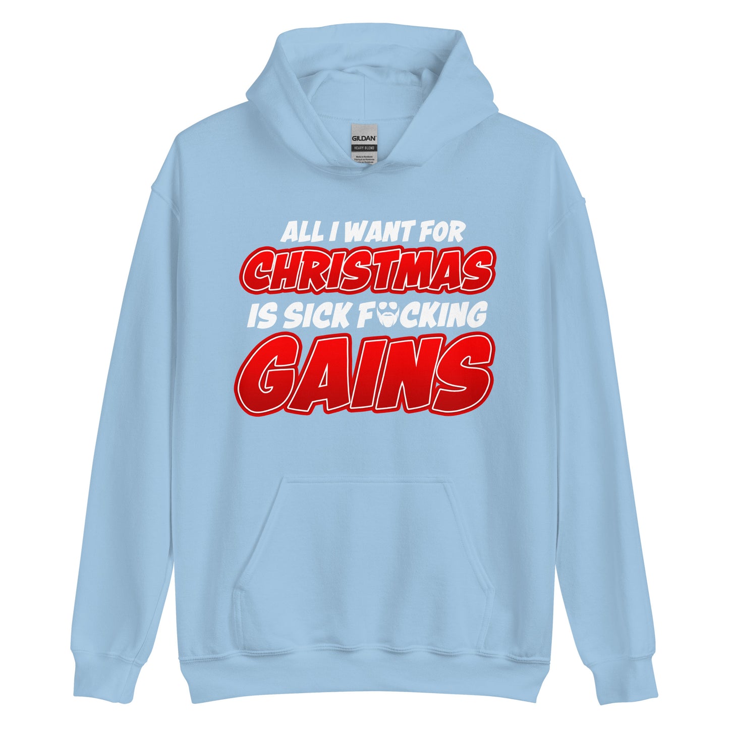 All I Want For Chirstmas Is Sick F*cking Gains Hoodie
