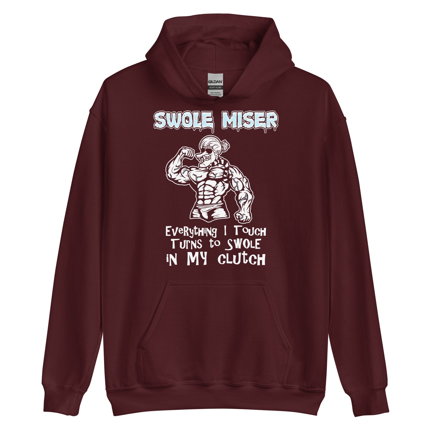 Swole Miser Hoodie