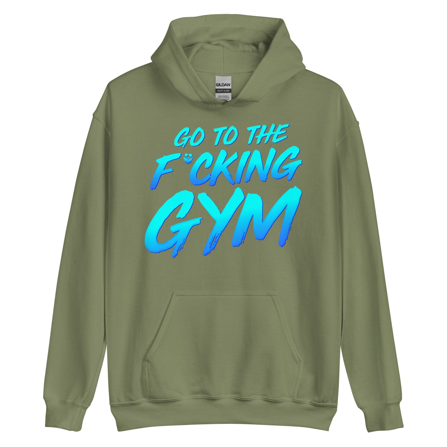 Go To The F*cking Gym Hoodie