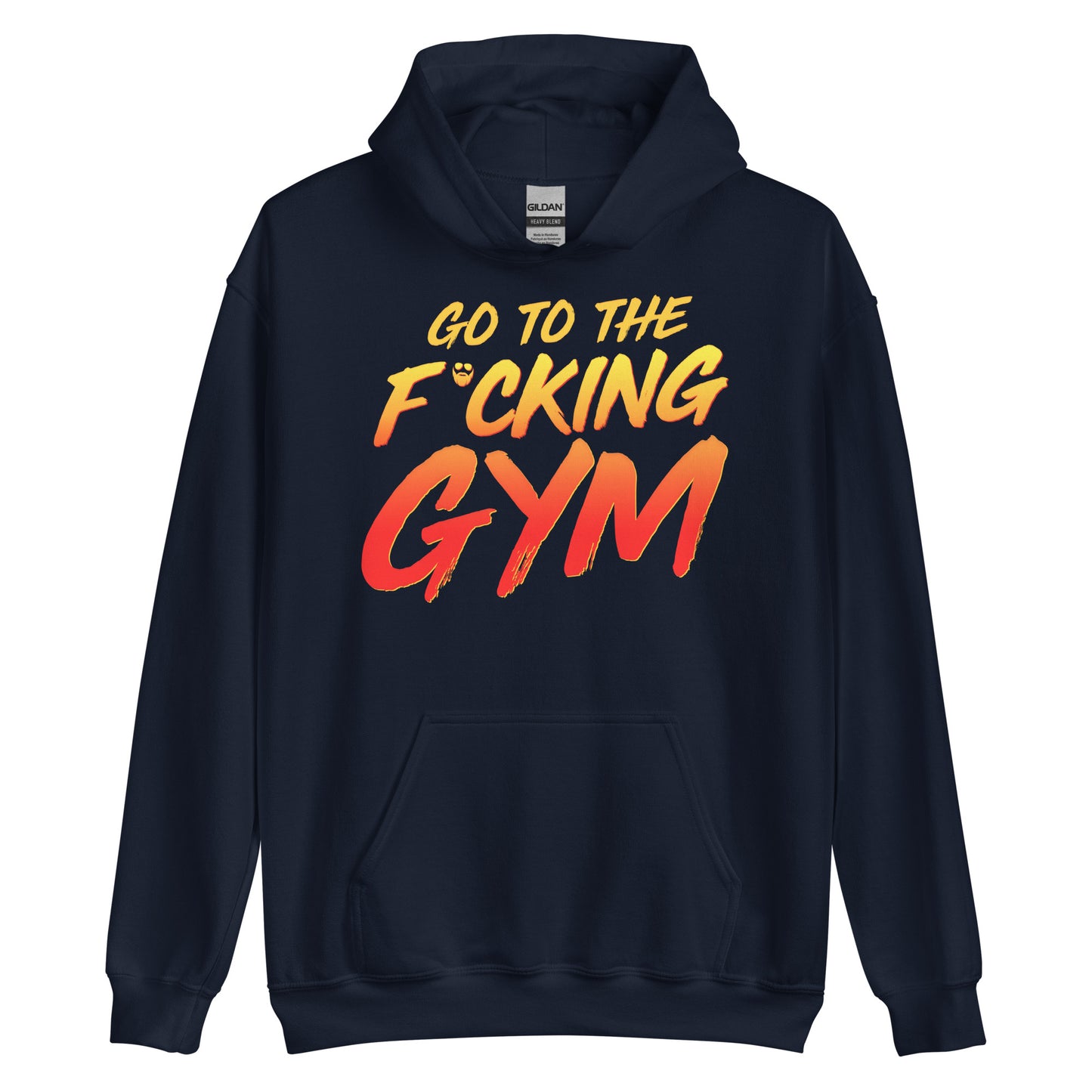 Go To The F*cking Gym Hoodie